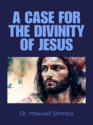 cover image of A Case for the Divinity of Jesus